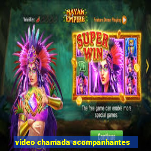 video chamada acompanhantes